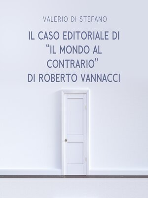 cover image of Il caso editoriale di "Il mondo al contrario" di Roberto Vannacci